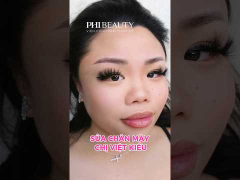Chị khách Việt kiều có hàng lông mi bén quá mà thiếu cặp chân mày đẹp #PhiBeauty #chanmayphongthuy