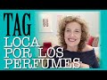 TAG LOCA POR LOS PERFUMES