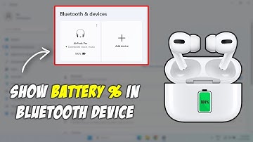 How to Check Bluetooth Device Battery Percentage in Windows 11