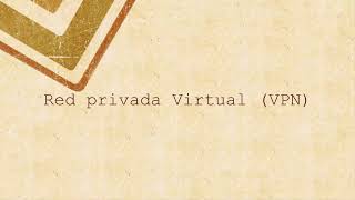 Red Privada Virtual VPN