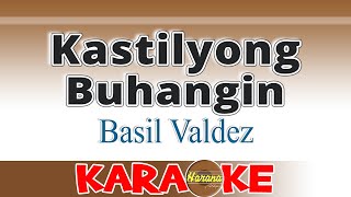Kastilyong Buhangin - Basil Valdez (Karaoke)