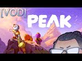 [VOD] - Kirito + Friends play PEAK!