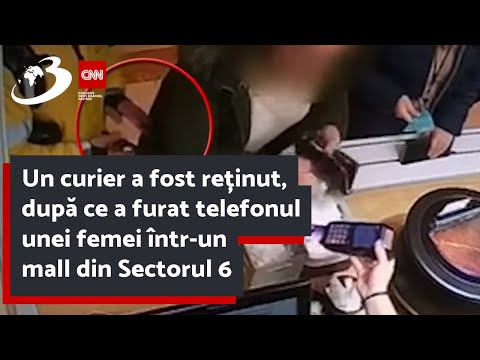Un curier a fost reținut, după ce a furat telefonul unei femei într-un mall din Sectorul 6