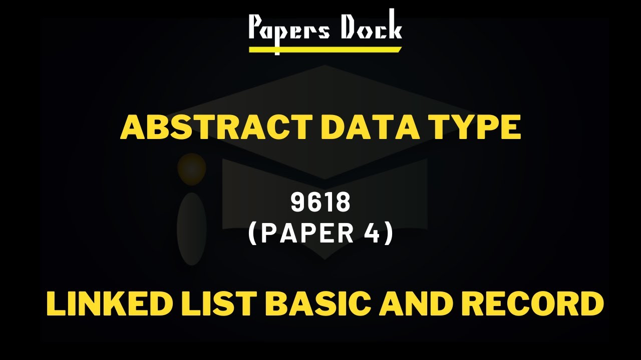 Abstract Data Type | Lecture 5 | Paper 4 9618 | Record Data Type And ...