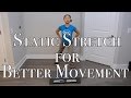 5 Static Stretch Exercises for Better Movement