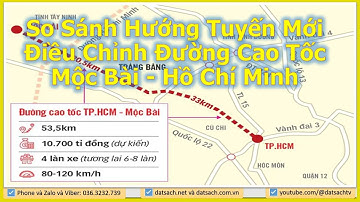 So Sánh Hướng Tuyến Mới Điều Chỉnh Đường Cao Tốc Mộc Bài - Hồ Chí Minh