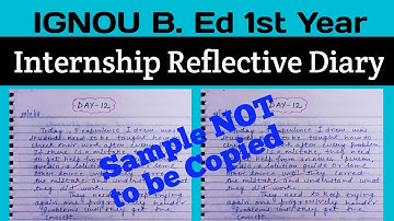 IGNOU B. Ed. Reflective Diary || B. Ed. Internship 1 Reflective Diary || B. Ed. Reflective Diary-1