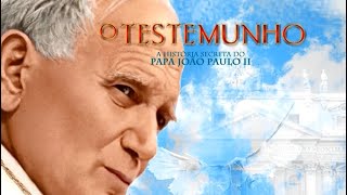 Filme: O TESTEMUNHO - A HISTÓRIA SECRETA DO PAPA JOÃO PAULO II (Testimony)