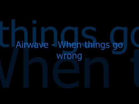 Airwave - When