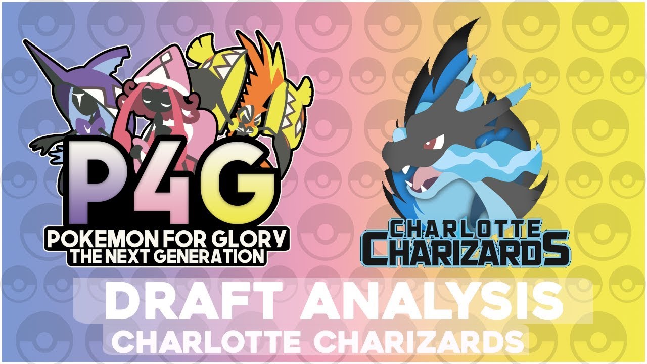 P4G: Next Generation S1 Draft Analysis - Charlotte Charizards