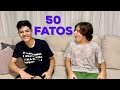 50 FATOS SOBRE NÓS