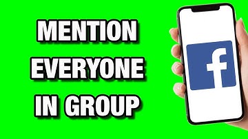 How To Mention Everyone In Facebook Group