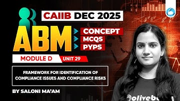 CAIIB ABM Online Classes | Module D Unit 29 | Framework for Identification of Compliance Issues