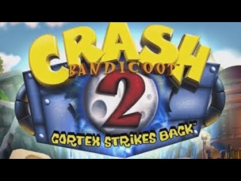 Crash Bandicoot N. Sane Trilogy: Crash Bandicoot 2: Cortex Strikes Back - Part 1