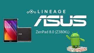 How To Install Lineageos 14 1 On Your Asus Zenpad 8 0 P024 Super Easy Youtube