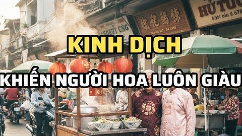 Vì Sao Người Hoa Giàu Có? Kinh Dịch Hé Lộ Bí Mật Làm Giàu