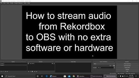 Livestream with OBS and Rekordbox