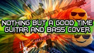 NOTHING BUT A GOOD TIME POISON GUITAR&BASS COVER - LOCODELMASTIL