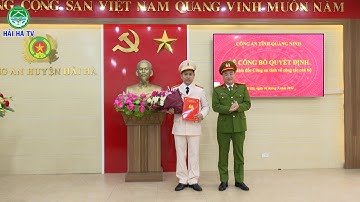 Hải Hà: Công bố quyết định của Công an tỉnh Quảng Ninh về công tác cán bộ