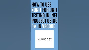 How to Use xUnit for Unit Testing in .NET Project Using C# in VSCode