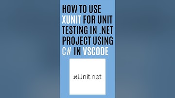 How to Use xUnit for Unit Testing in .NET Project Using C# in VSCode