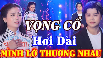 Ngọc Châu,Võ Minh Lâm Ca Cổ Hơi Dài 9999 Chữ - Ca Cổ Cải Lương Hơi Dài 2024 - Ca Cổ Hơi Dài Hay Nhất