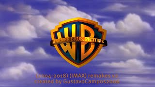Warner Bros Pictures 2004-2018 Imax Logo Remakes V2