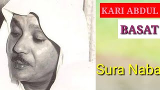 Qari Abdul Basit best qirat surah naba/