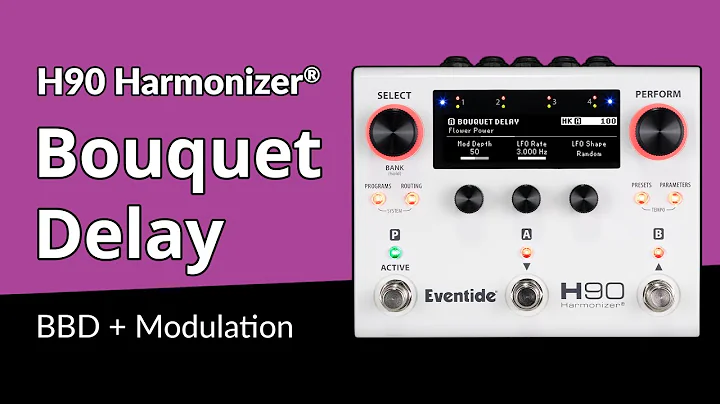H90 Harmonizer® Pedal Demo: Bouquet Delay Algorithm