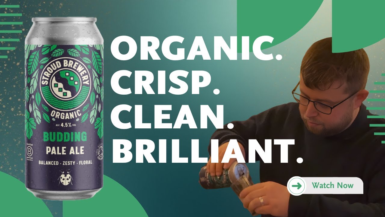 Stroud Brewery “Budding” Pale Ale Review | Organic, Balanced & Surprisingly Brilliant!