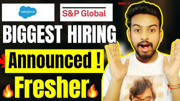 S&P Global, Salesforce Biggest Hiring | OFF Campus Drive For 2026, 2025 Batch | Fresher