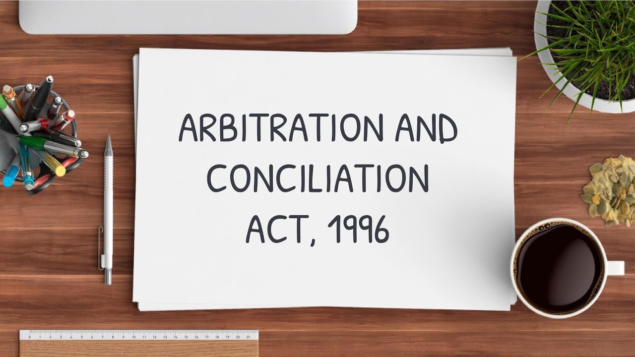 Section 7 | Arbitration and Conciliation Act 1996 | Arbitration ...