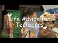 Life advice for teenagers tips for teenagers