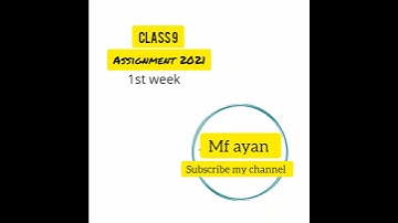 Assignment 2021 class 9 science 1st week .