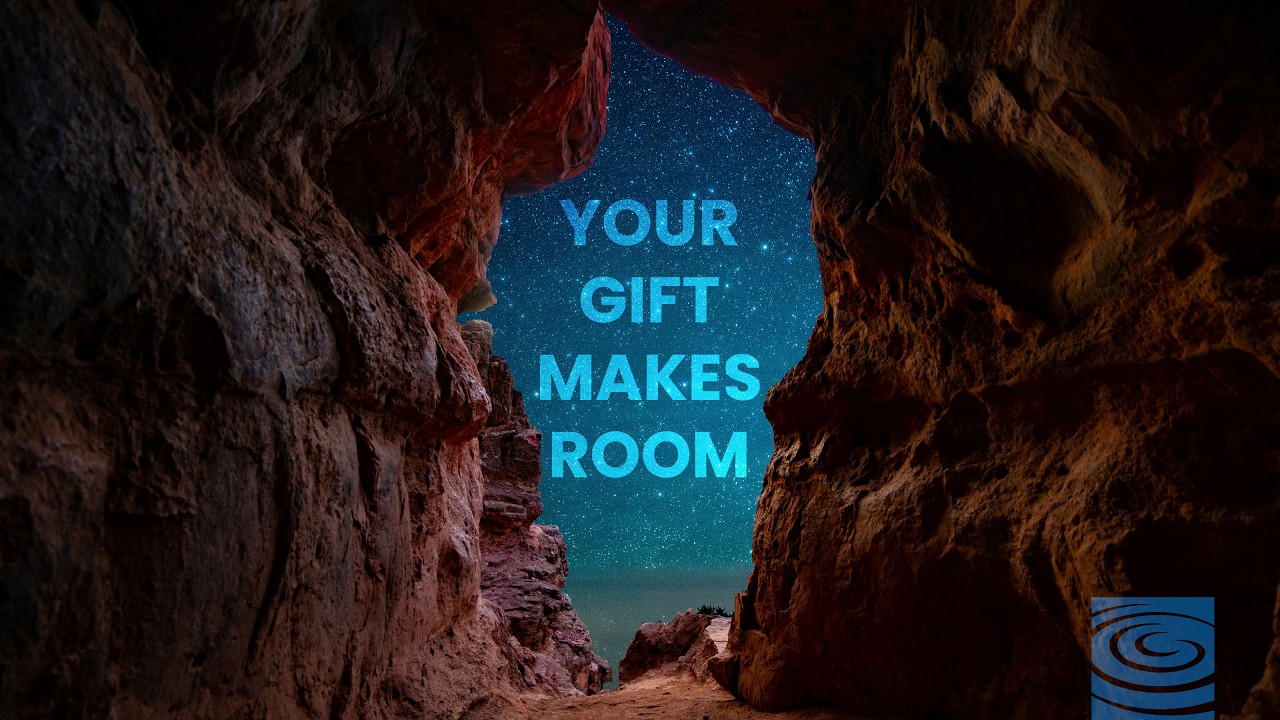 Your Gift Makes Room - 2026/08/02