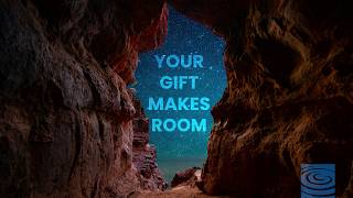 Your Gift Makes Room - 2026/08/02 Your Gift Makes Room - 2026/08/02