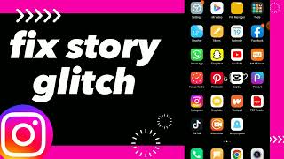 How To Fix Story Glitch On instagram App