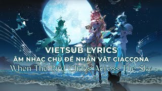 [VIETSUB] Khi Cánh Chim Sải Ngang Trời (When The Bird Glides Across The Sky) - Ciaccona Story Theme