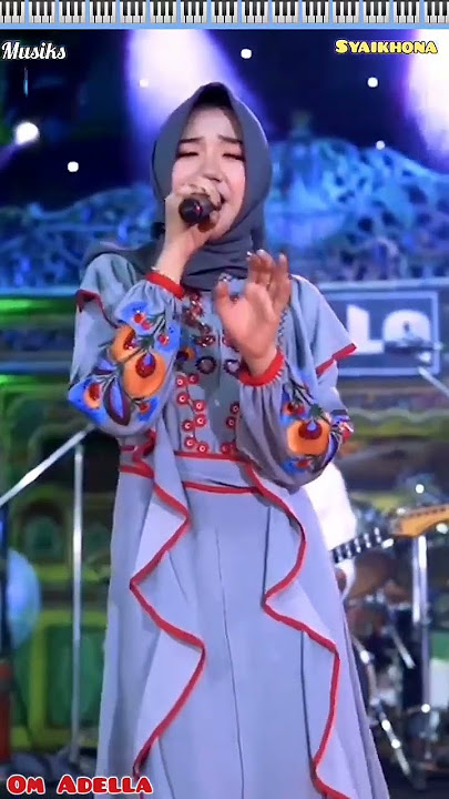 Cantika Nuswantoro Adella - Syaikhona - Om Adella