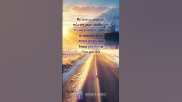 Believe in yourself, take on your challenges, dig deep within yourself to conquer fears   #shorts