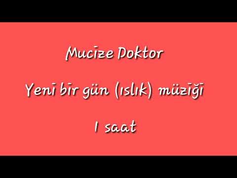 Mucize Doktor | Yeni bir gün (ıslık) müziği | 1 Saat