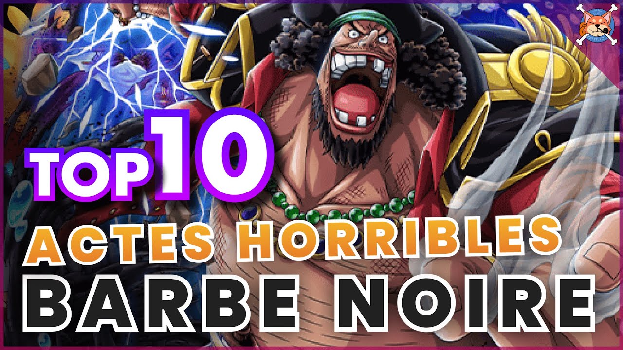 TOP 10 DES ACTES DE BARBE NOIRE ! 😱 ( Horrible et parfois oubliés