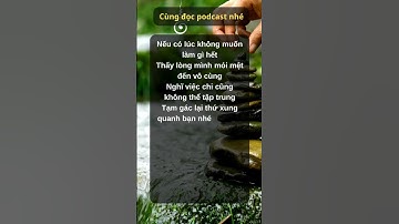 Cùng đọc Podcast nhé. #podcast