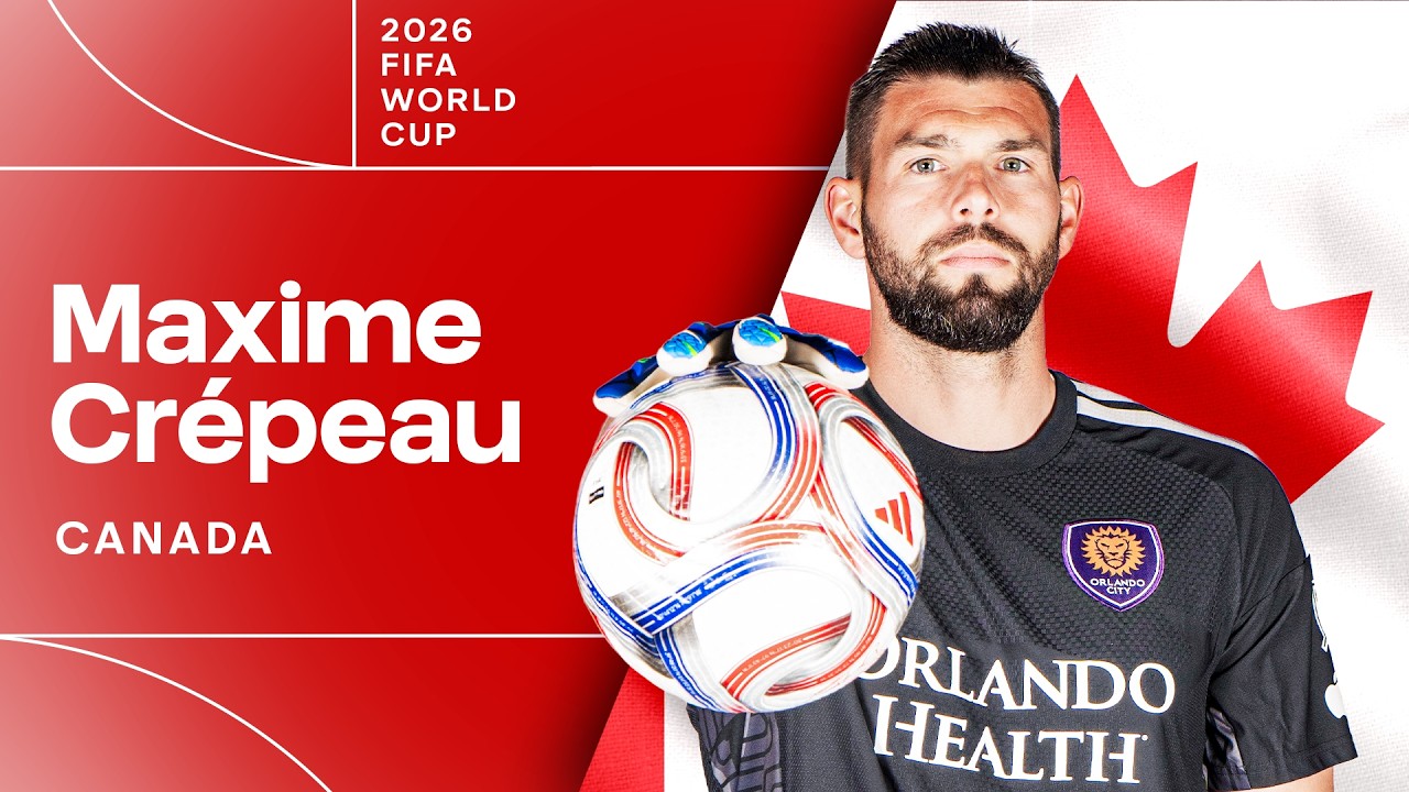 Orlando City Goalkeeper Maxime Crépeau Makes Canada 2026 World Cup Roster!