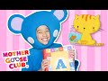A is for Alphabet + More | Mother Goose Club and Friends