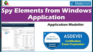 Blue Prism ASDEV01 Certification | Spy Elements from Windows Application Blue Prism