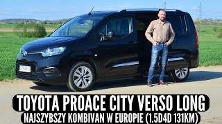 Toyota Proace City Verso Long 1.5D4D 131KM - Najszybszy kombivan w Europie!