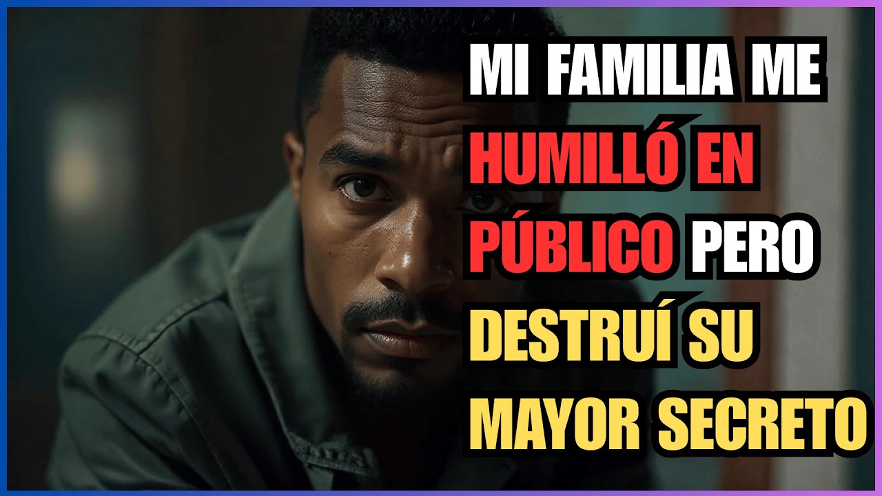 MI FAMILIA ME HUMILLÓ EN PÚBLICO PERO DESTRUÍ SU MAYOR SECRETO