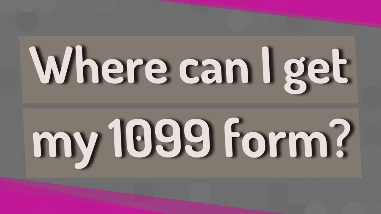 where-can-i-get-my-1099-form-youtube