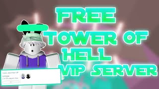 Free Tower of Hell Vip server in Tower of Hell[ROBLOX!]